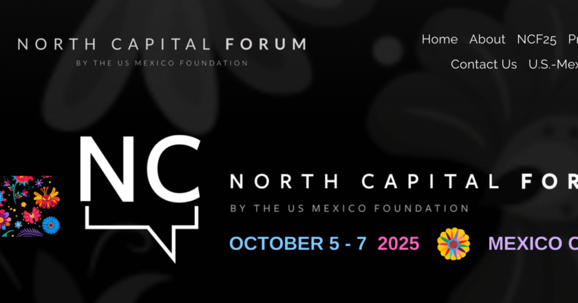 North Capital Forum 2025 – The Future of North America Meets in Mexico City
